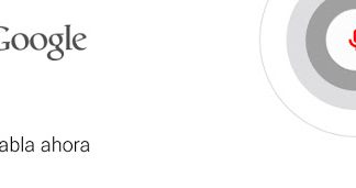 Google Now (II): Habla con tu móvil
